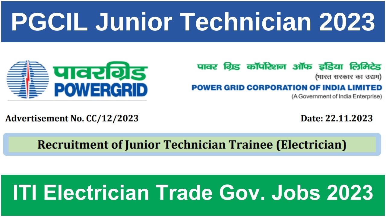 PGCIL Junior Technician Trainee Recruitment 2023- [203 Posts ...