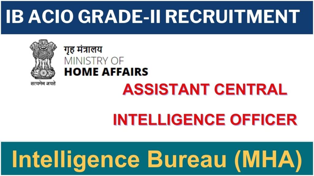 IB ACIO Technical Recruitment 2023