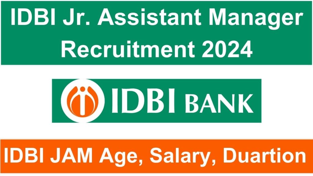 idbi bank junior assistant manager vacancy 2024