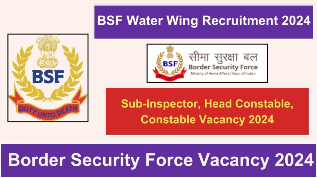 BSF Water Wing Recruitment 2024