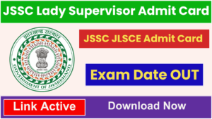 JSSC Lady Supervisor Admit Card 2024